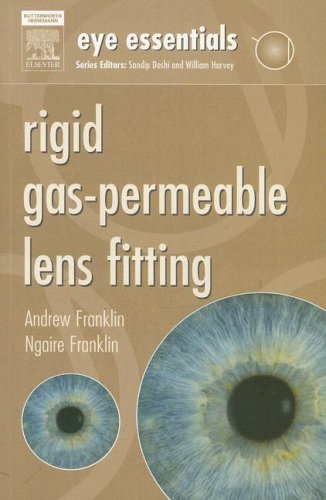 Eye Essentials Rigid Gaspermeable Lens Fitting 1e 1st Edition Andrew Franklin Bsc Fbco Dorth Dclp