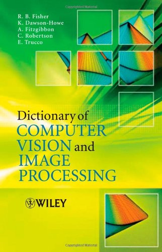 Dictionary Of Computer Vision And Image Processing Robert B Fisher