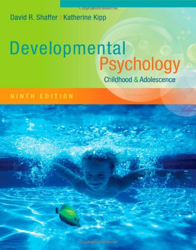Developmental Psychology Childhood And Adolescence Ninth Edition 9th Edition David R Shaffer