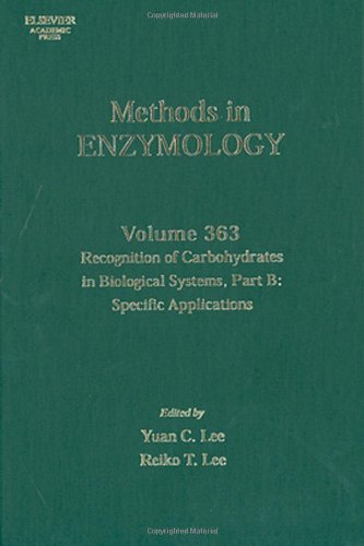 Recognition Of Carbohydrates In Biological Systems Part B Specific Applications 1st Edition Yuan C Lee And Reiko T Lee Eds