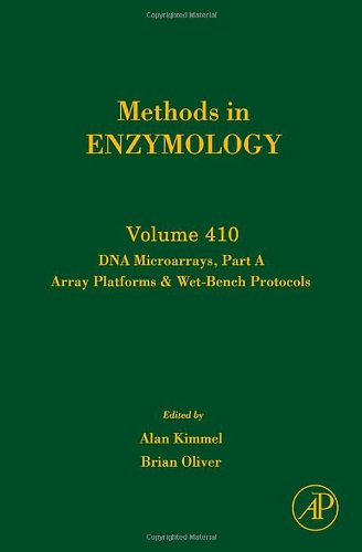 Dna Microarrays Part A Array Platforms And Wetbench Protocols 1st Edition Alan Kimmel