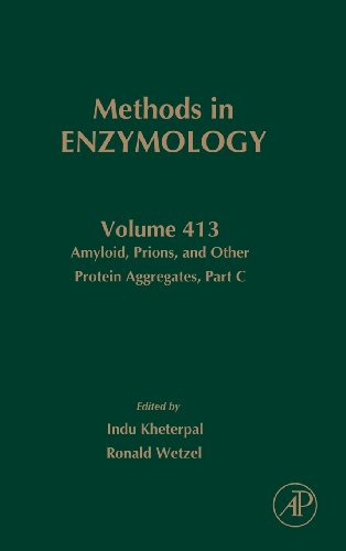 Amyloid Prions And Other Protein Aggregates Part C 1st Edition Indu Kheterpal And Ronald Wetzel Eds