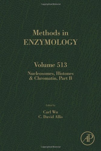 Nucleosomes Histones Chromatin Part B 1st Edition Carl Wu And C David Allis Eds