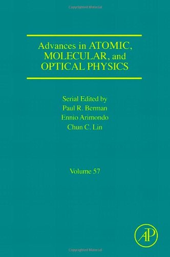Advances In Atomic Molecular And Optical Physics Volume 57 1st Edition Paul R Berman