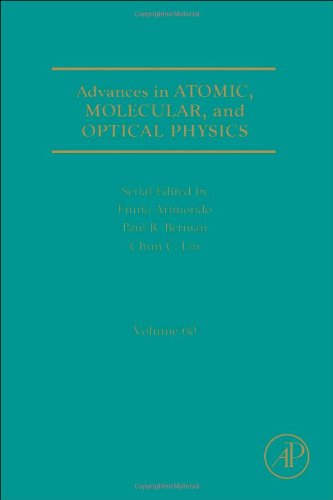 Advances In Atomic Molecular And Optical Physics 60 1st Edition E Arimondo