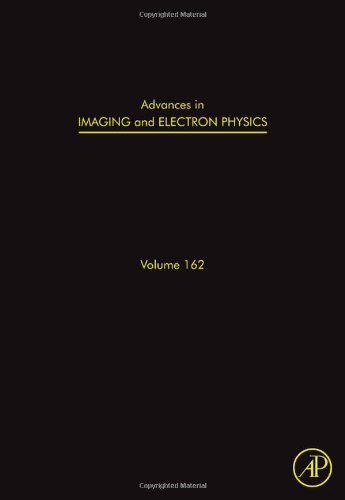 Advances In Imaging And Electron Physics 162 1st Edition Peter W Hawkes Eds