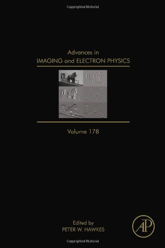 Advances In Imaging And Electron Physics 178 1st Edition Peter W Hawkes Eds