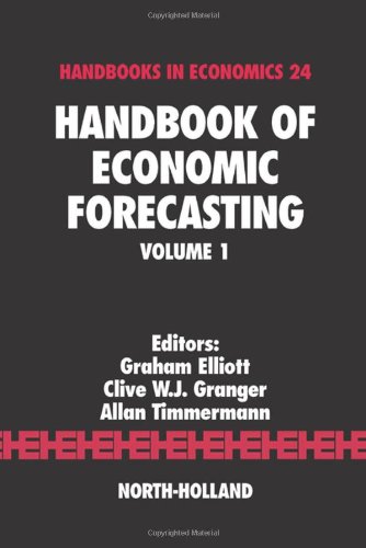 Handbook Of Economic Forecasting 1 1st Edition G Elliott Cwj Granger And A Timmermann Eds