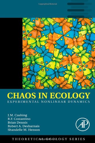 Chaos In Ecology Experimental Nonlinear Dynamics 1st Edition Jm Cushing