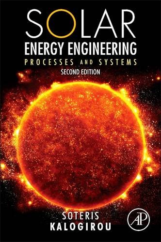 Solar Energy Engineering Processes And Systems 2nd Edition Soteris A Kalogirou Auth