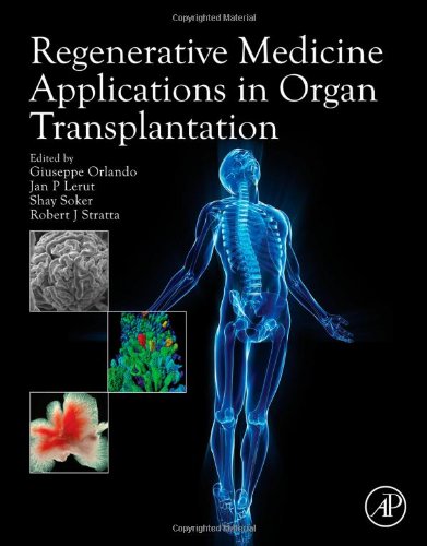 Regenerative Medicine Applications In Organ Transplantation 1st Edition Giuseppe Orlando Eds