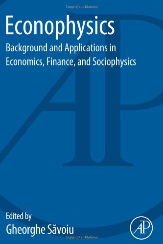Econophysics Background And Applications In Economics Finance And Sociophysics 1st Edition Gheorghe Savoiu Eds