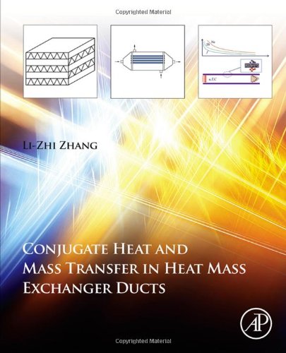 Conjugate Heat And Mass Transfer In Heat Mass Exchanger Ducts 1st Edition Lizhi Zhang Auth
