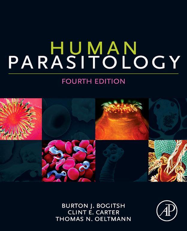 Human Parasitology 4th Edition Burton J Bogitsh Clint E Carter