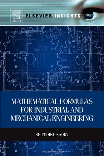 Mathematical Formulas For Industrial And Mechanical Engineering 1st Edition Seifedine Kadry Auth