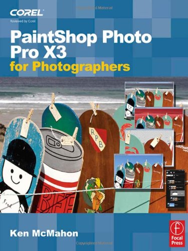 Paint Shop Photo Pro X3 For Photographers 1st Edition Ken Mcmahon Auth