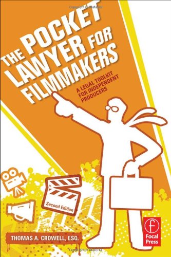 The Pocket Lawyer For Filmmakers 2nd Edition Thomas A Crowell