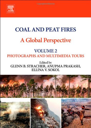 Coal And Peat Fires A Global Perspective 1st Edition Glenn B Stracher