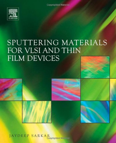 Sputtering Materials For Vlsi Thin Film Devices 1st Edition Jaydeep Sarkar