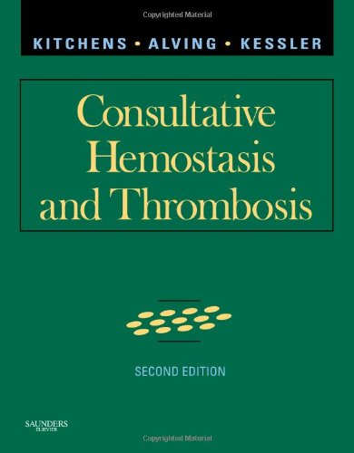 Consultative Hemostasis And Thrombosis 2nd Edition Craig S Kitchens