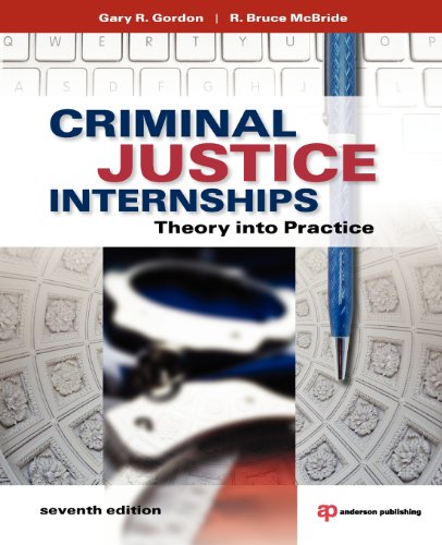 Criminal Justice Internships 7th Edition Gary R Gordon R Bruce Mcbride