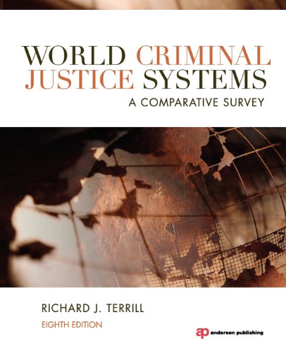 World Criminal Justice Systems 8th Edition Richard J Terrill