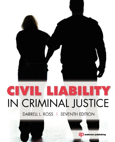 Civil Liability In Criminal Justice 6th Edition Darrell L Ross