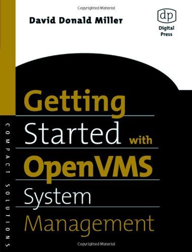 Getting Started With Openvms System Management 1st Edition David Donald Miller