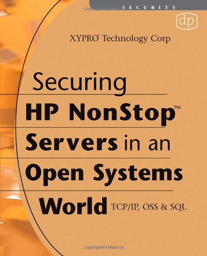 Securing Hp Non Stop Servers In An Open Systems World Tcpip Oss Sql 2nd Xypro Technology Auth
