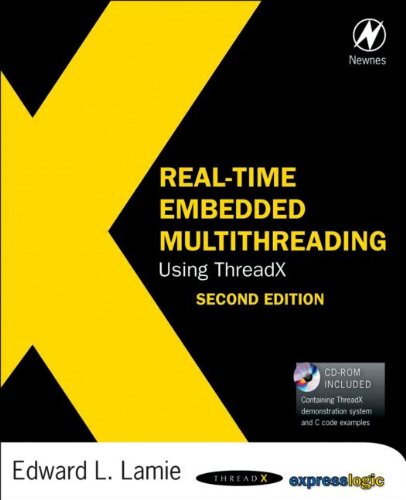 Realtime Embedded Multithreading Using Thread X 2nd Edition Edward L Lamie Auth