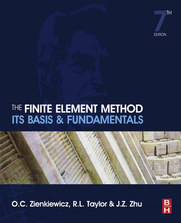 The Finite Element Method Its Basis And Fundamentals 7th Edition O C Zienkiewicz
