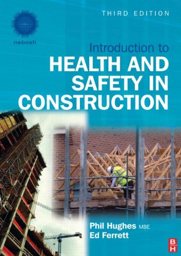 Introduction To Health And Safety In Construction Third Edition 3rd Edition Phil Hughes