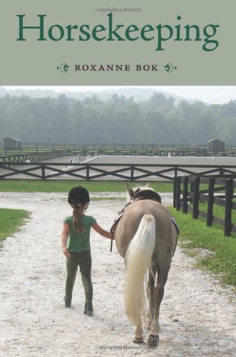 Horsekeeping One Womans Tale Of Barn And Country Life First Edition Roxanne Bok