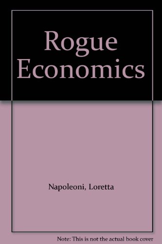 Rogue Economics Capitalisms New Reality Loretta Napoleoni
