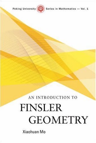 An Introduction To Finsler Geometry Xiaohuan Mo
