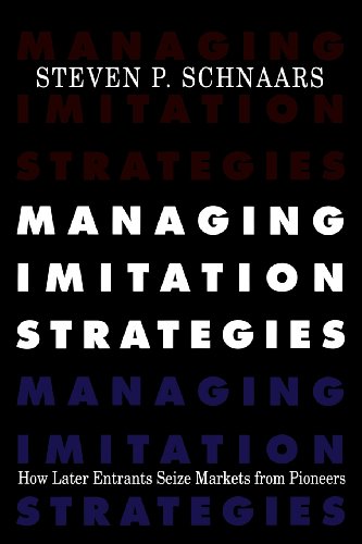 Managing Imitation Strategies Steven P Schnaars