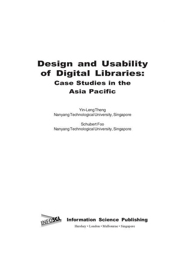 Design And Usability Of Digital Libraries Case Studies In The Asia Pacific Yinleng Theng