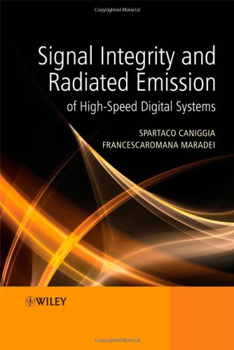 Signal Integrity And Radiated Emission Of Highspeed Digital Systems 1st Edition Spartaco Caniggia