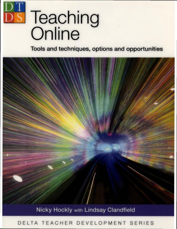 Teaching Online Tools And Techniques Options And Opportunities Nicky Hockly