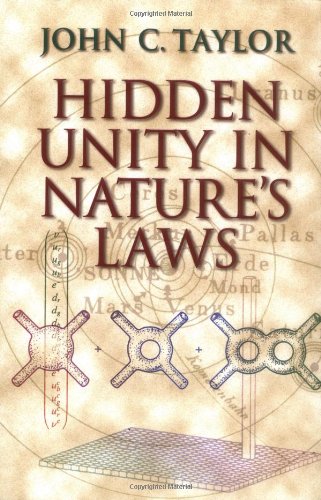 Hidden Unity In Natures Laws John C Taylor