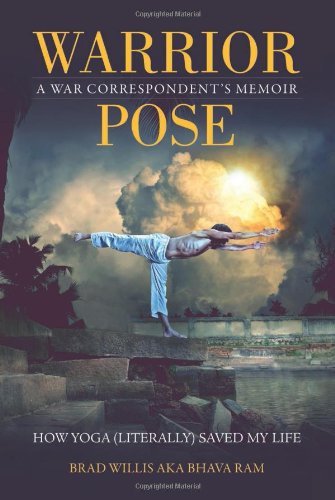 Warrior Pose How Yoga Brad Willis Bhava Ram