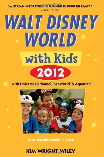 Fodors Walt Disney World With Kids 2012 With Universal Orlando Seaworld Aquatica Kim Wright Wiley