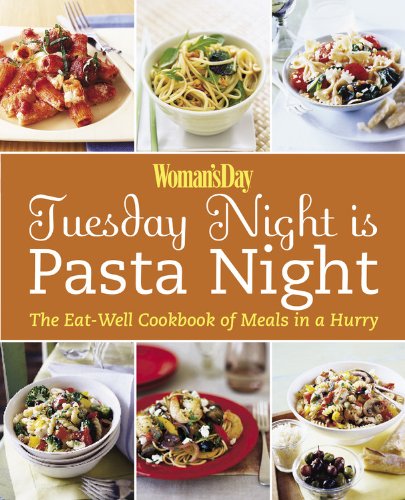 Tuesday Night Is Pasta Night Original Womans Day
