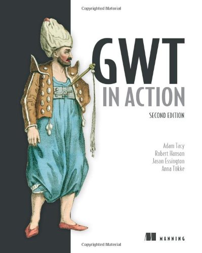 Gwt In Action Second Edition Adam Tacy Robert Hanson Jason Essington