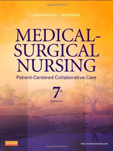 Medicalsurgical Nursing Patientcentered Collaborative Care Single Volume 7e 7th Edition Donna D Ignatavicius Ms Rn Anef