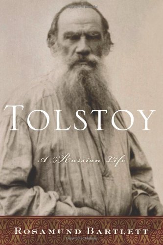 Tolstoy A Russian Life 1st Edition Rosamund Bartlett