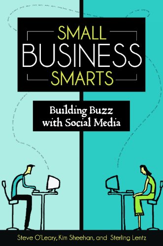 Small Business Smarts Building Buzz With Social Media Steve Oleary