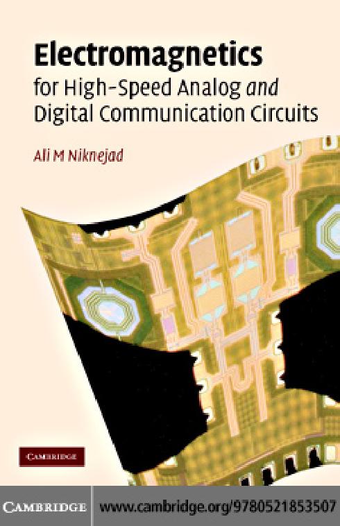 Electromagnetics For Highspeed Analog And Digital Communication Circuits 1st Edition Ali M Niknejad