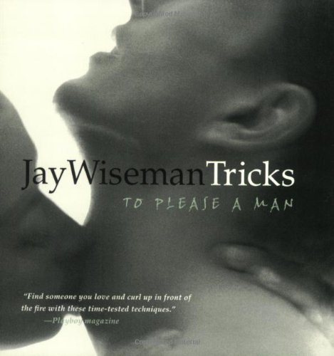 Tricks To Please A Man Jay Wiseman