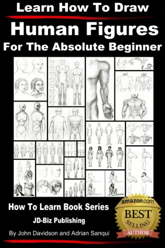 Learn How To Draw Human Figures For The Absolute Beginner John Davidson